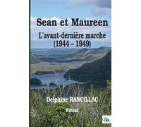 Sean et Maureen L'avant-dernière marche - Delphine Rancillac - Douro - broché - Roman