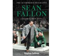 Sean Fallon: Celtic's Iron Man