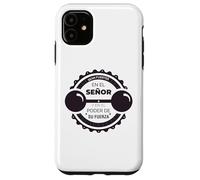 Sean fuertes en el Señor y en su Gran poder de su fuerza Coque pour iPhone 11