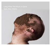 Seán Mac Erlaine Seán Mac Erlaine: Long After the Music Is Gone (Vinyl)