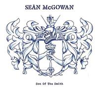 SEAN MCGOWAN - SON OF THE SMITH VINYL LP NEUF