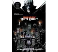Auteur inconnu – Batman: White Knight – Version originale