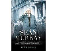 Sean Murray: Marxist-leninist & Irish Socialist Republican