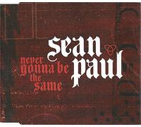 SEAN PAUL - SEAN PAUL - NEVER GONNA BE THE SAME - [CDS]