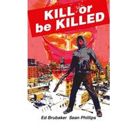 Sean Phillips – Kill or Be Killed Compendium