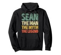 Sean The Man The Myth The Legend Chemise Prénom Sean Sweat à Capuche