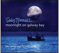 Sean Tyrrell - Sean Tyrrell - Moonlight On Galway Bay (The Songs Our Father Sung)