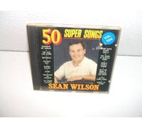 SEAN WILSON - 50 SUPER SONGS [UK Import]