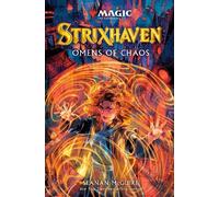 Seanan McGuire – Strixhaven: Omens of Chaos – Magic: The Gathering – Relié