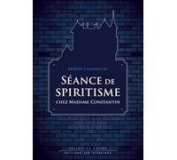 Séance de spiritisme chez Madame Constantin