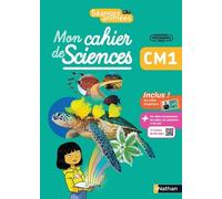 Séances animées - CM1 - Mon cahier des sciences - Anne Boulin - Nathan - broché - Scolaire / Universitaire