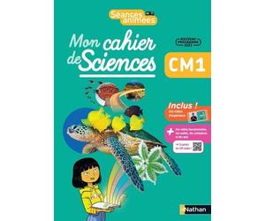 Séances animées - CM1 - Mon cahier des sciences - Anne Boulin - Nathan - broché - Scolaire / Universitaire