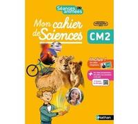 Séances animées - CM2 - Mon cahier des sciences Anne Boulin (Collection dirigée par), Anne Boulin (Auteur), Suzanne Pointu (Auteur), Valéry Prévost (Auteur), Véronique Aureille (Auteur), Benoit Batize