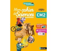 Anne Boulin – Mon cahier des sciences CM2 – Séances animées – Broché