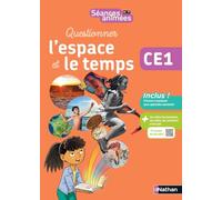 Séances animées - Questionner l'espace et le temps CE1