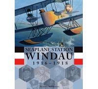 Seaplane Station Windau: 1916 - 1918