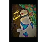 Search 4 Splendor: An Autobiographical Backstory: Advocating "Victim/Survivor Speak," "Ribbons Of Rainbows," and Ghostly Sentences Within Literature