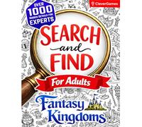 Search and Find for Adults - Fantasy Kingdoms: 1000+ Expert-Level Hidden Pictures & Objects in Epic Fantasy Realms | Challenging S nd Find Puzzles & Brain Games Activity Book for Adults and Teens