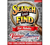Search and Find for Adults: Vintage America: 750+ Challenging Hidden Pictures & Objects in Nostalgic 1950s Illustrations | A Large Print Brain Games Puzzle & Activity Book for Adults and Seniors