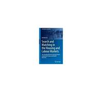 Search And Matching In The Housing And Labour Markets