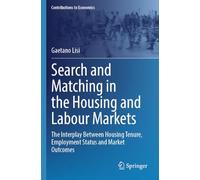 Search and Matching in the Housing and Labour Markets: The Interplay Between Housing Tenure, Employment Status and Market Outcomes