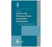 Search And Planning Under Incomplete Information