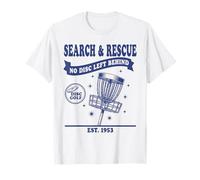 Search and Rescue Aucun Disque laissé derrière Disc Golf T-Shirt
