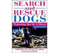 Search and Rescue Dogs: Training the K-9 Hero American Rescue Dog Association (Auteur)