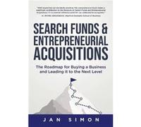 Search Funds amp Entrepreneurial Acquisitions - Jan Simon - TellWell Press - Livre en Anglais - Paperback Jan SimonJan Simon (Auteur)