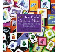 Search Press 460 Iris Folded Cards to Make: The Complete Iris Folding Compendium