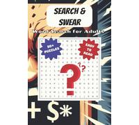 Search & Swear Word Search: 50+ Hilarious Swear, Curseword Search Puzzles to Boost Your Mood, Release Stress & Laugh Out Loud - Perfect Gift for Adults and Seniors | 6x9 inches, 16x910 pages