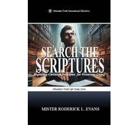 Search the Scriptures: Exploring Christian Principles for Victorious Living