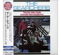 Searchers, the - Take Me for What I'm Worth+16 [Import]