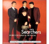 Searchers - When You Walk in The Room [Import]