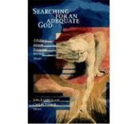 Searching for an Adequate God David L. Wheeler, Nancy R. Howell, Richard Rice, William Hasker (Auteur)