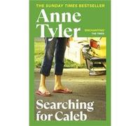 Searching For Caleb by Anne Tyler Paperback Book Tyler, Anne (Auteur)