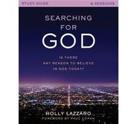 Searching for God Study Guide by Holly Lazzaro Holly Lazzaro (Auteur)