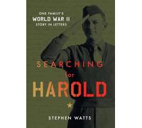 Searching for Harold: One Family's World War II Story in Letters