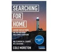 Searching For Home: Advent Reflections On The God Who Welcomes Everyone