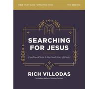 Searching for Jesus Bible Study Guide plus Streaming Video The Risen Christ Is the Good News of Easter - Zondervan - HarperChristian Resources - ebook (ePub) - Livre