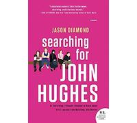 Searching For John Hughes