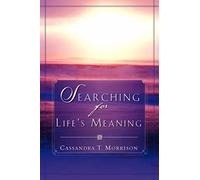 Searching For Life's Meaning