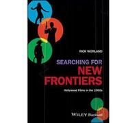 Searching for New Frontiers: Hollywood Films in the 1960s - [Version Originale] Inconnu (Auteur)