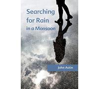 Searching for Rain in a Monsoon