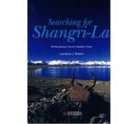 Searching for Shangri-La: Off the Beaten Track in Western China (Book + DVD) Laurence J. BRAHM (Auteur)