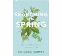 Searching for Spring by Christine Hoover Inconnu (Auteur)