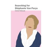 Searching for Stéphanie Van Parys