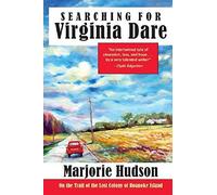 Searching For Virginia Dare