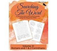 Searching The Word, Volume 31: Romans And 1 & 2 Corinthians Paperback Book