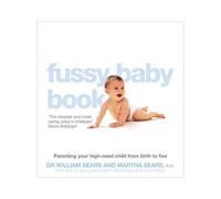 Sears, W: The Fussy Baby Book
